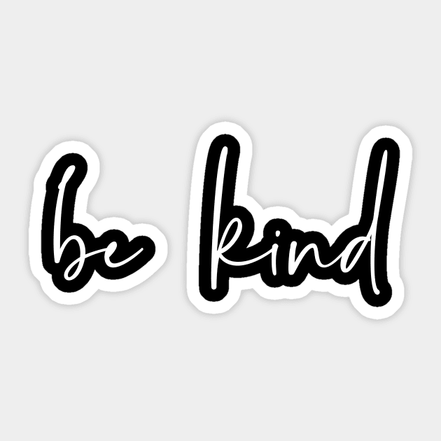 Be Kind Text Art For Positive & Good-Vibes To Spread Positivity Sticker by mangobanana